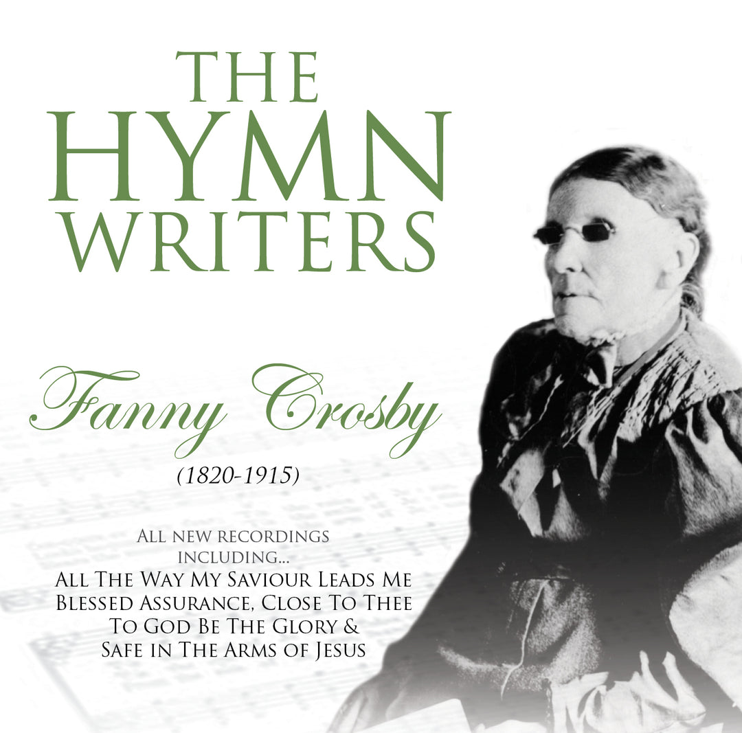 Hymn Writers Fanny Crosby CD
