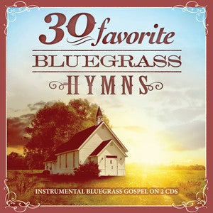 30 Favorite Bluegrass Hymns CD - Re-vived