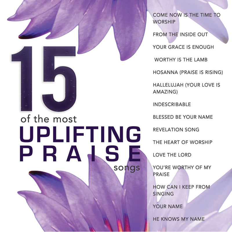 15 Of The Most Uplifting Praise Songs CD