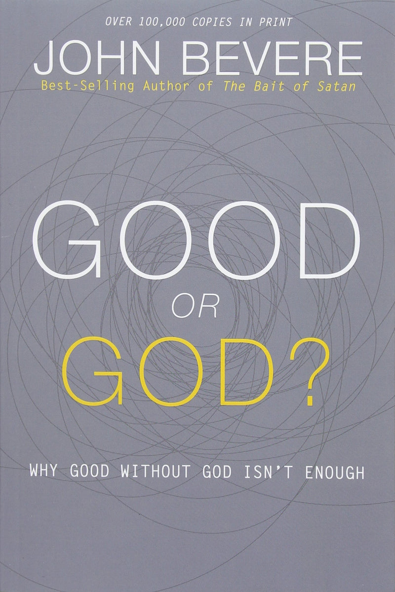 Good or God?