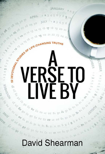 A Verse To Live By: 52 Devotional Studies of Life-Changing Truths - Re-vived