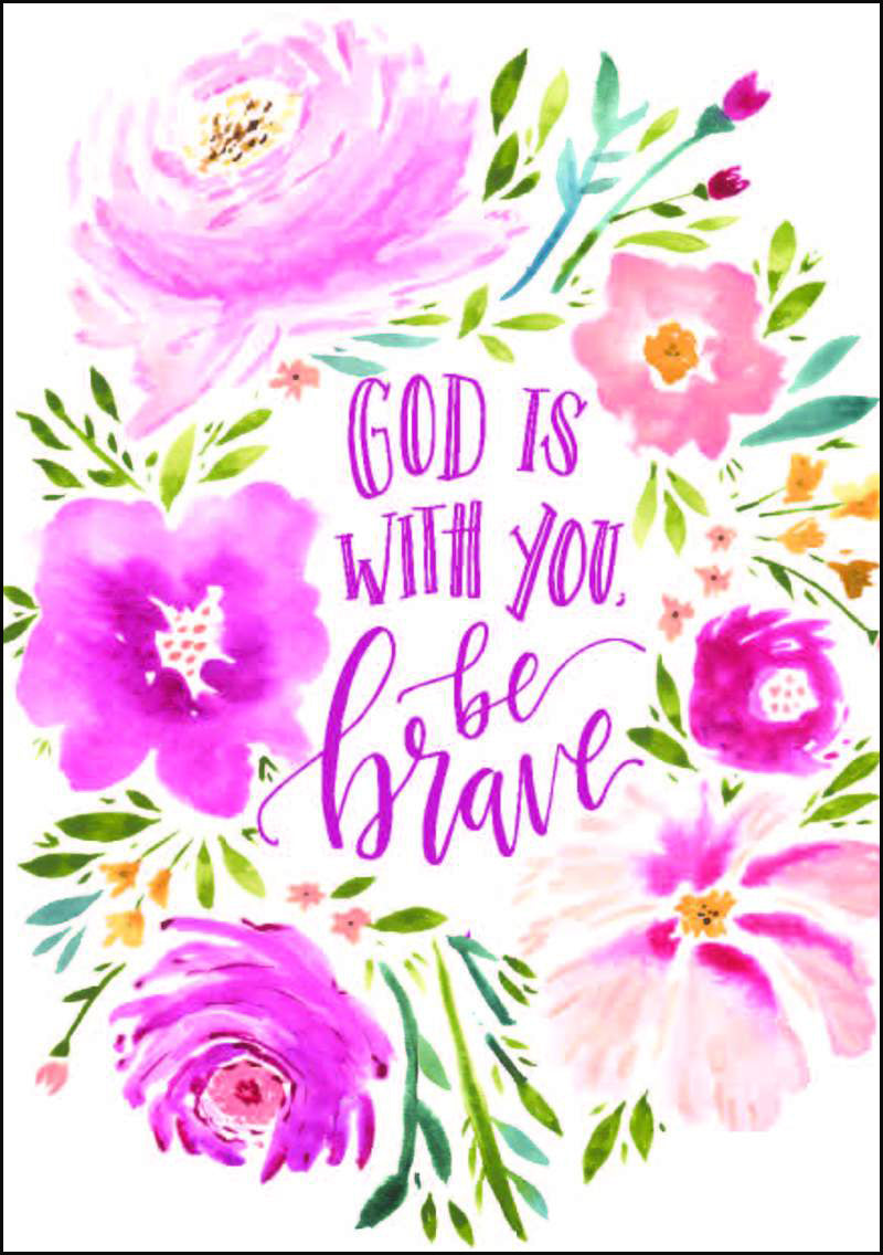 God is With You, Be Brave - A3 Print