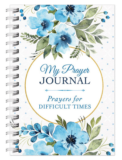 My Prayer Journal: Prayers for Difficult Times - Re-vived
