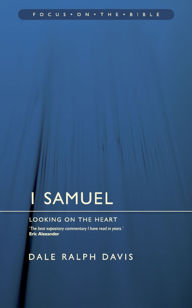 1 Samuel; Looking On The Heart
