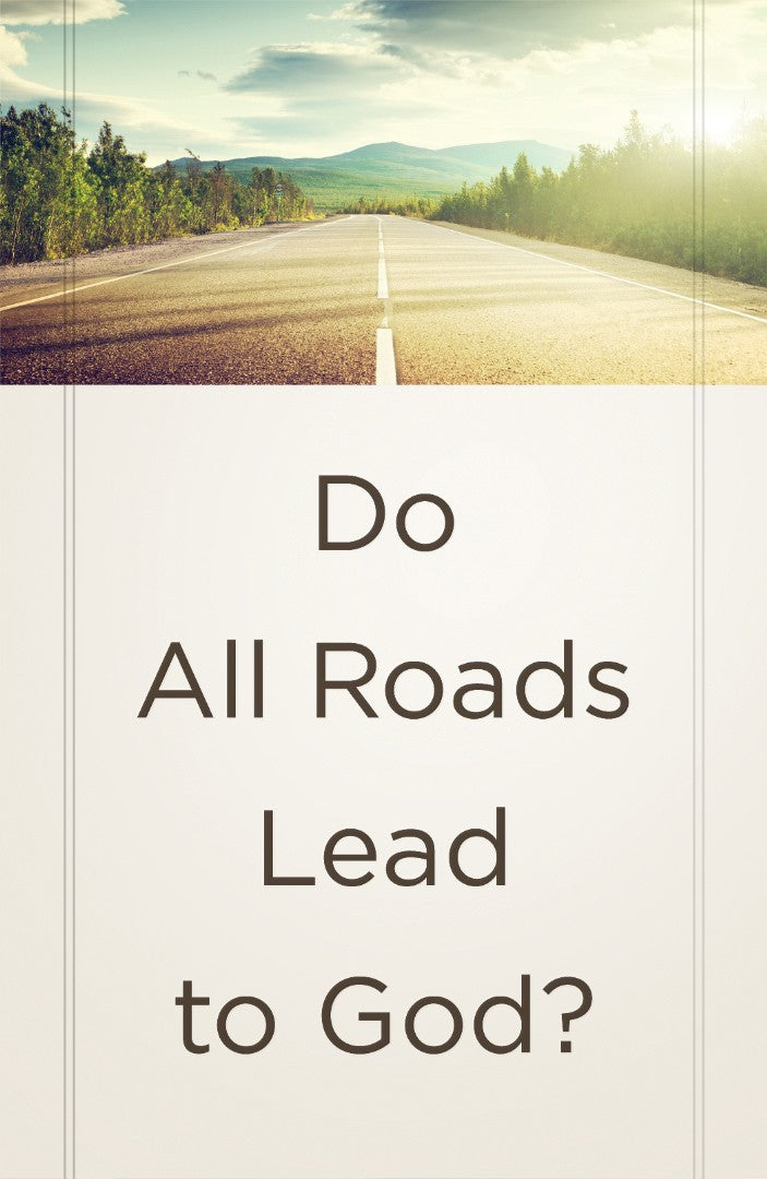 Do All Roads Lead To God? (Pack Of 25)