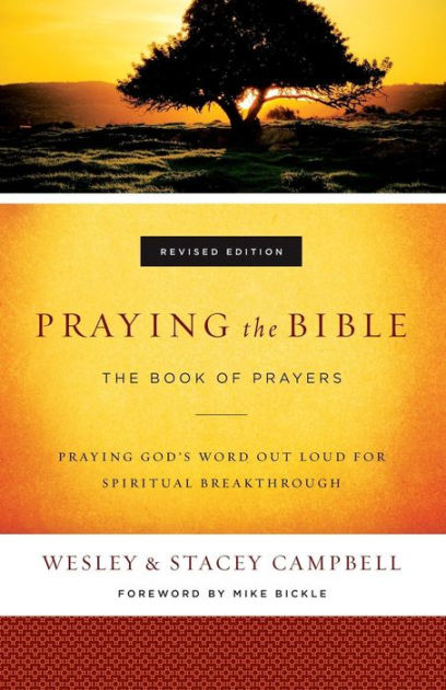 Praying The Bible: The Book Of Prayers Revised Edition