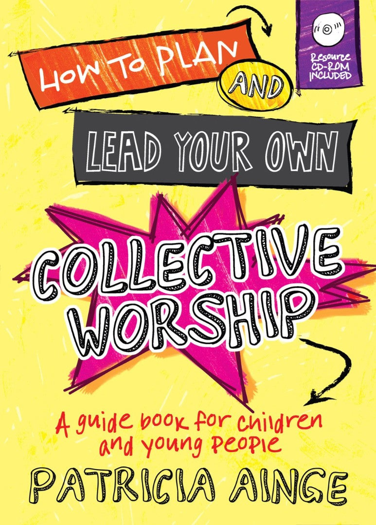 How to Plan and Lead Your Own Collective Worship - Re-vived