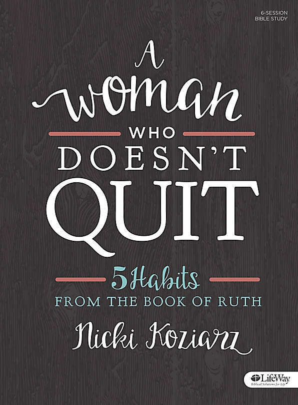 A Woman Who Doesn't Quit Bible Study Book - Re-vived