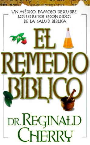 El Remedio Biblico - Re-vived