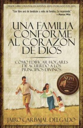 Una Familia Conforme al Corazón de Dios - Re-vived