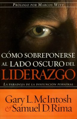 Como Sobreponerse Al Lado Oscuro Del Liderazgo - Re-vived