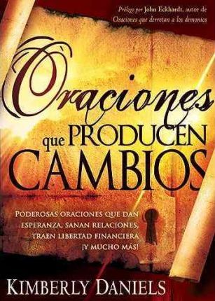 Oraciones Que Producen Cambios - Re-vived