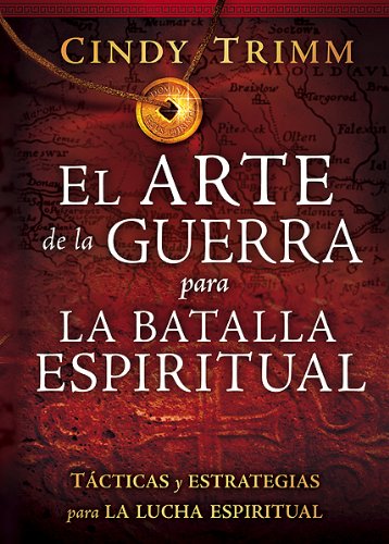 El Arte de la Guerra Para la Batalla Espiritual - Re-vived