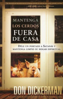 Mantenga Los Cerdos Fuera de Casa - Re-vived