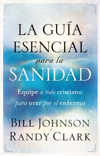 La Guía Esencial Para la Sanidad - Re-vived