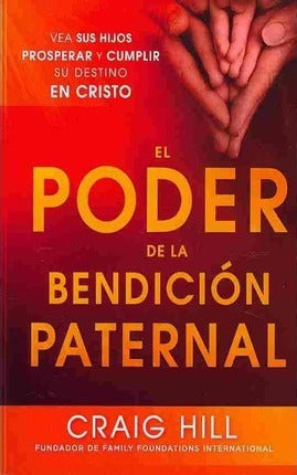 El Poder de la Bendición Paternal - Re-vived