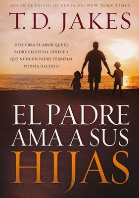 El Padre Ama a Sus Hijas - Re-vived