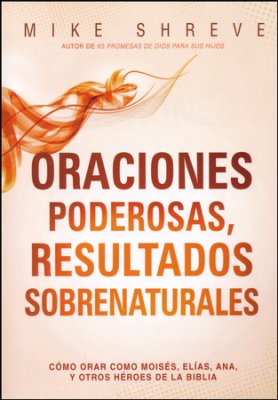 Oraciones Poderosas, Resultados Sobrenaturales - Re-vived
