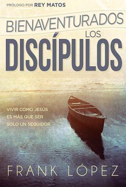 Bienaventurados los discípulos - Re-vived