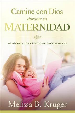 Camine con Dios Durante su Maternidad - Re-vived