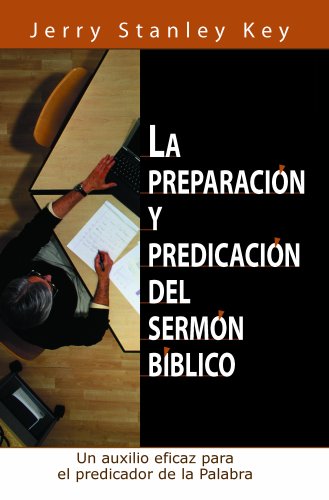 La Preparacion y Predicaio Del Sermon Biblico - Re-vived
