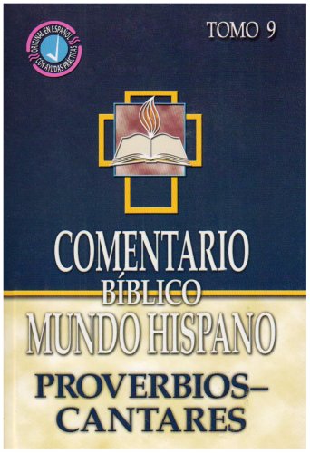 Comentario Biblico Mundo Hispano: Proverbios y Cantares - Re-vived