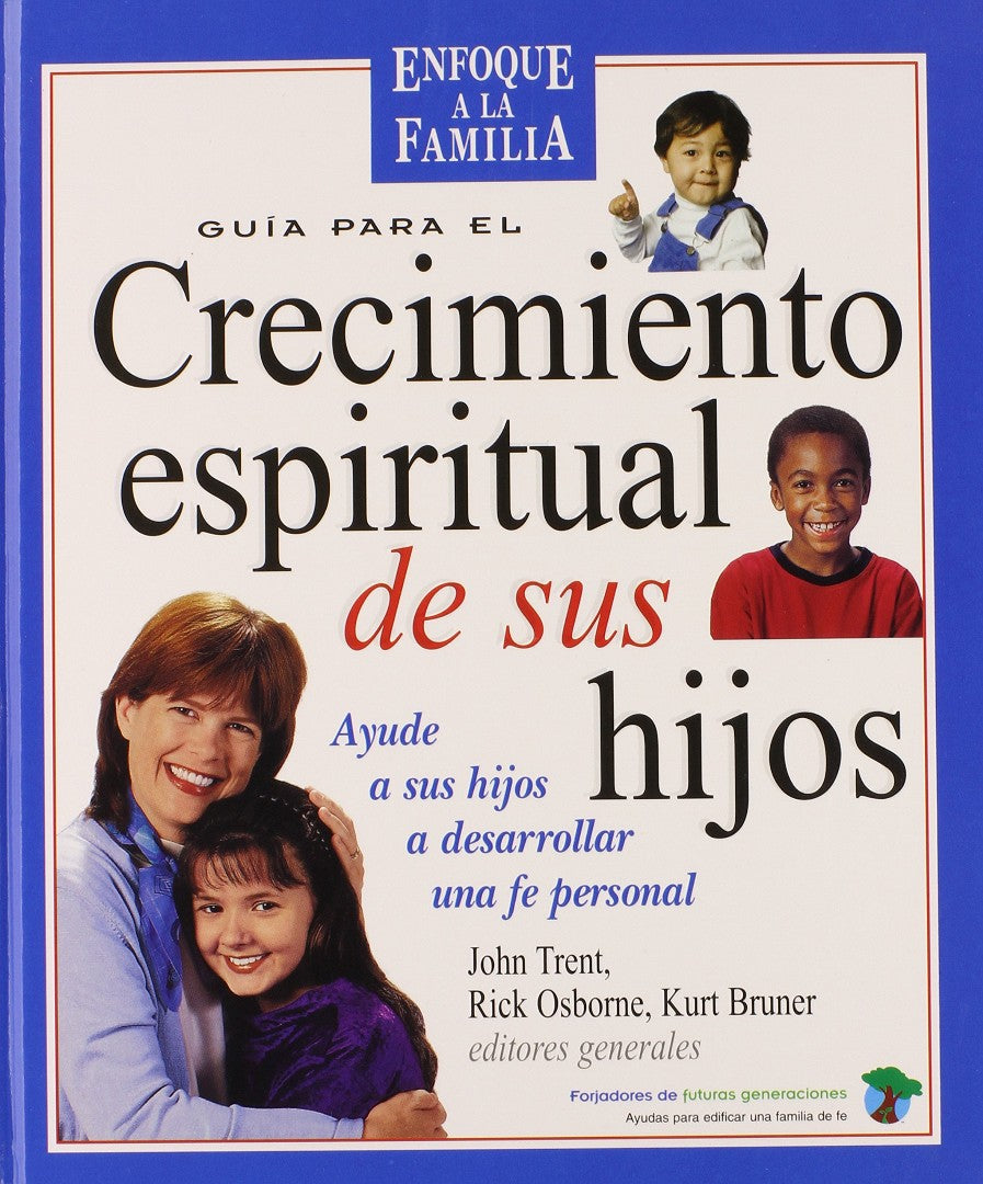 Guia Para El Crecimiento Espiritual De Sus Hijos - Re-vived