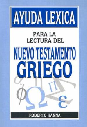 Ayuda Lexica Para La Lectura Del Nuevo Testamento Griego - Re-vived