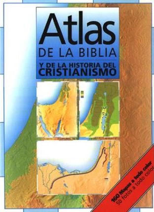 Atlas De La Biblia y De La Historia Del Cristanismo - Re-vived