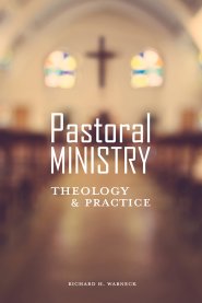 Pastoral Ministry: Theology And Practice - Re-vived