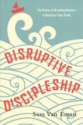 Disruptive Discipleship - Re-vived