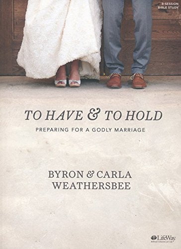 To Have and To Hold - Bible Study Book - Re-vived