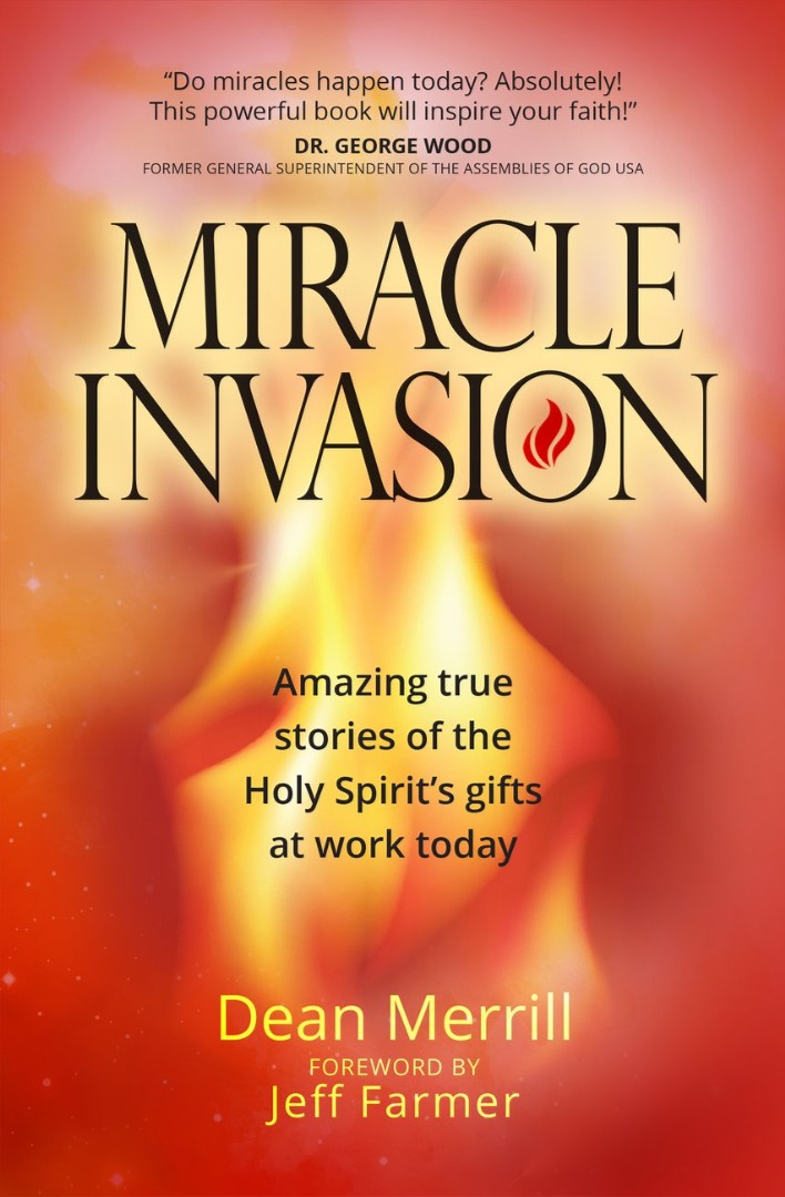 Miracle Invasion: Amazing True Stories of God at Work Today - Re-vived