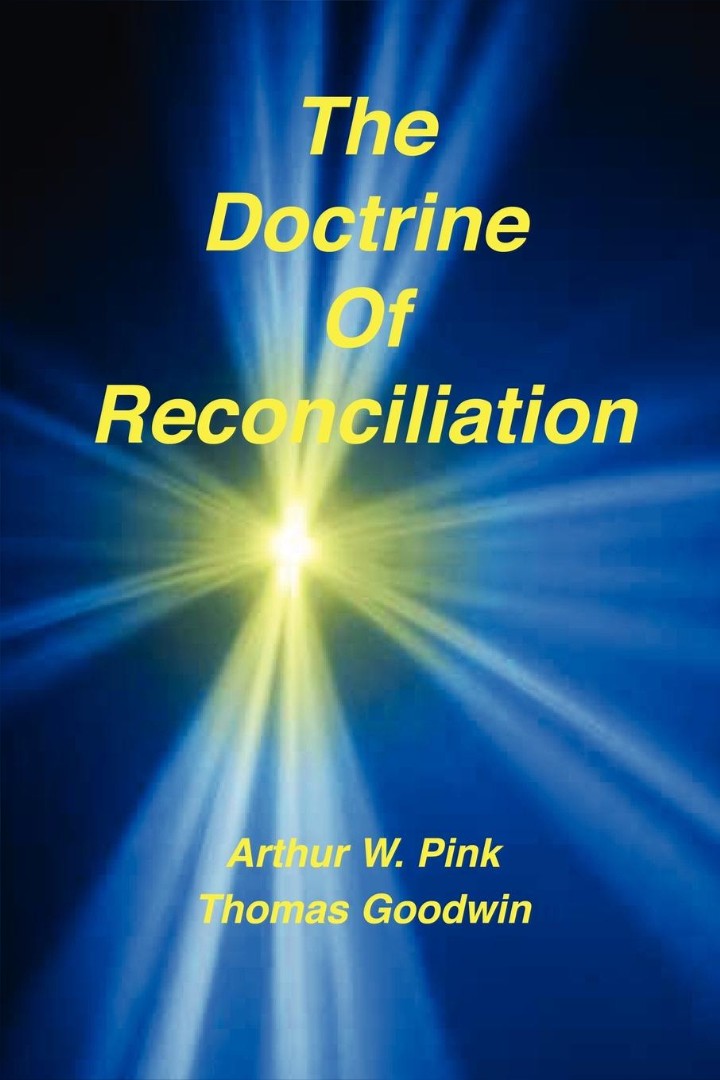 The Doctrine of Reconciliation - Re-vived