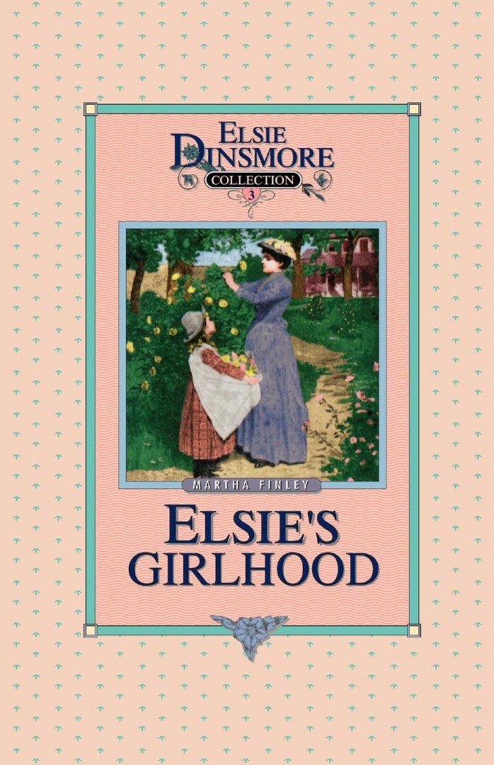 Elsie's Girlhood, Book 3 - Re-vived