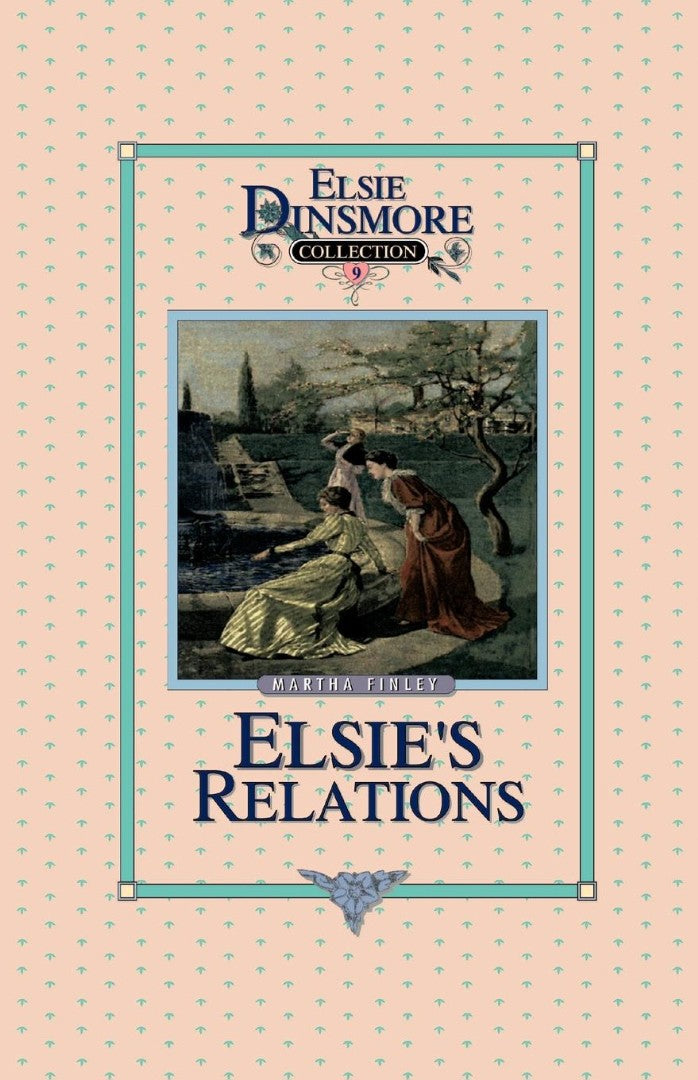 Elsie's New Relations, Book 9 - Re-vived