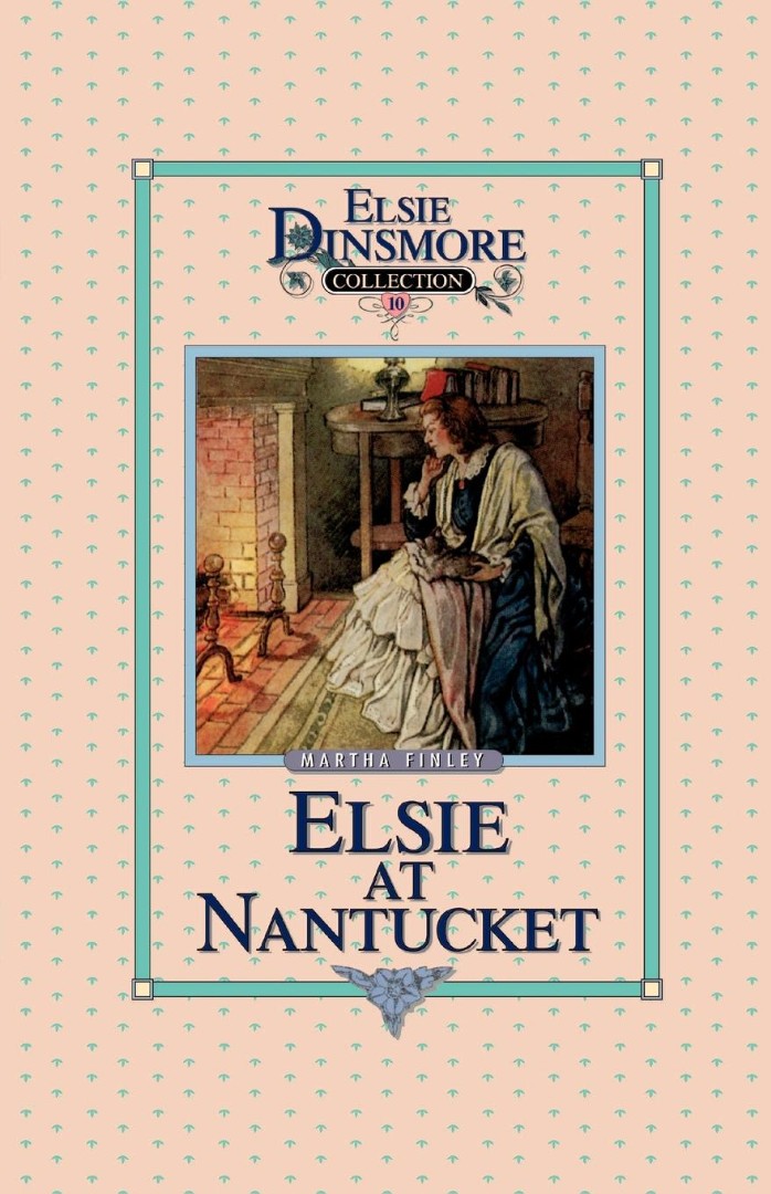 Elsie at Nantucket, Book 10 - Re-vived
