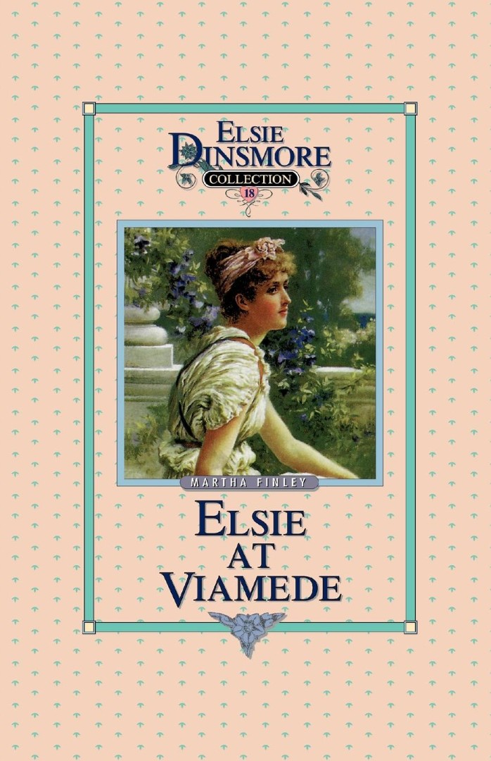 Elsie at Viamede, Book 18 - Re-vived