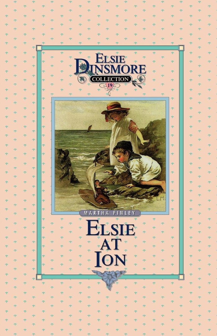 Elsie at Ion, Book 19 - Re-vived