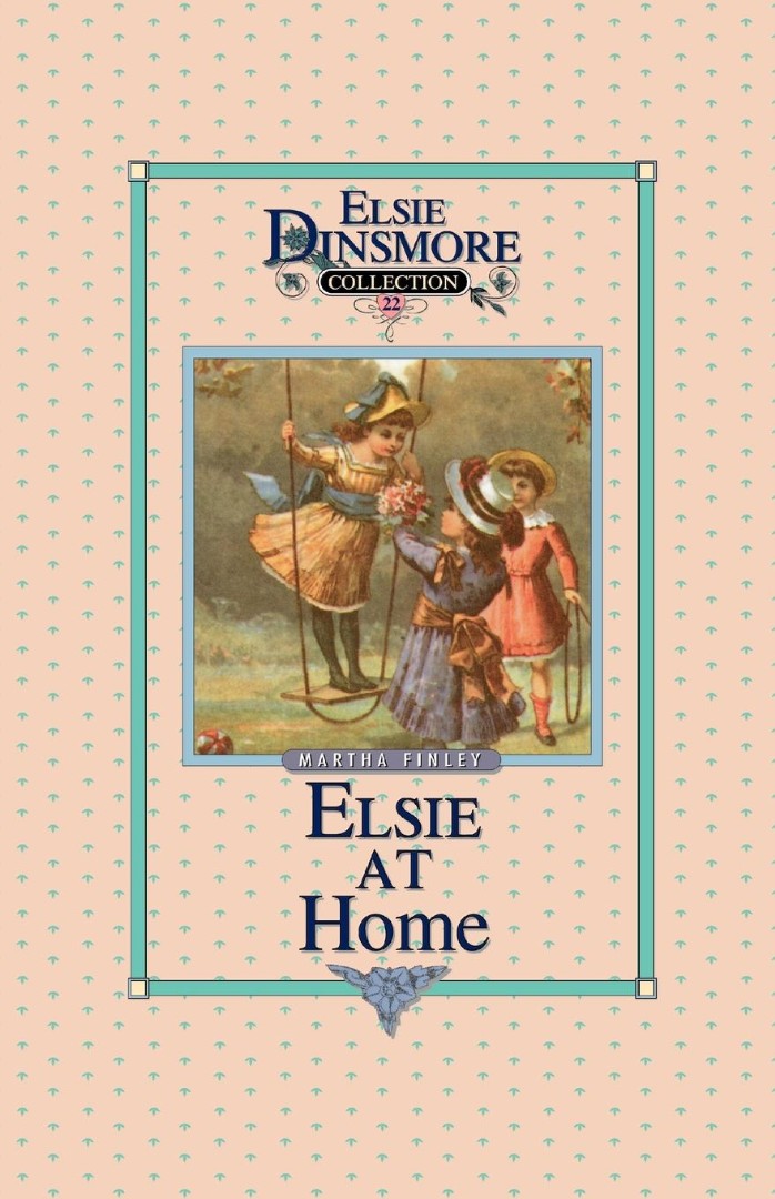 Elsie at Home, Book 22 - Re-vived
