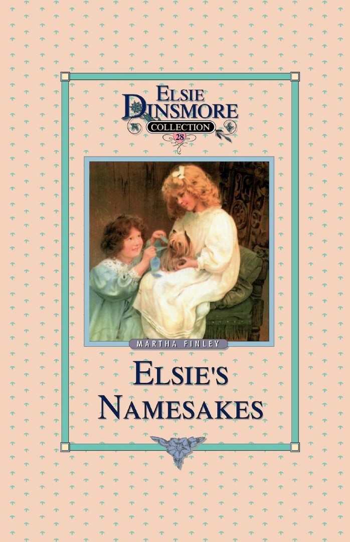 Elsie and Her Namesake, Book 28 - Re-vived