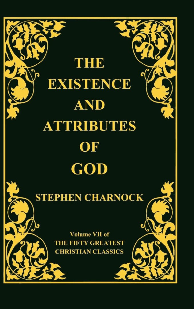 The Existence and Attributes of God Volume 7 of 50 Greatest - Re-vived