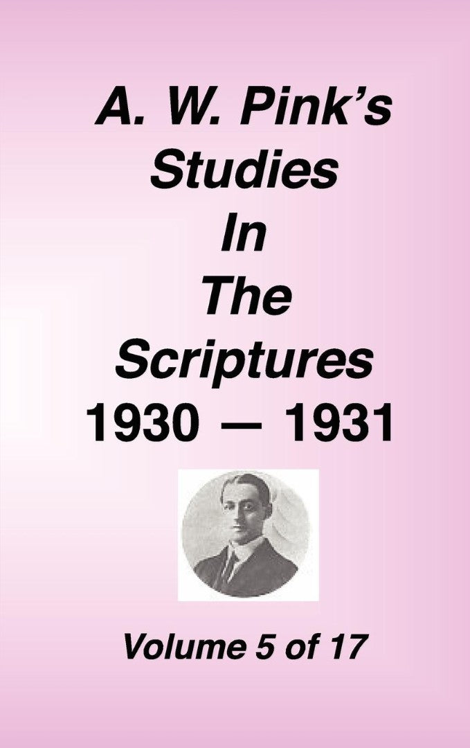 A. W. Pink's Studies in the Scriptures, Volume 05 - Re-vived