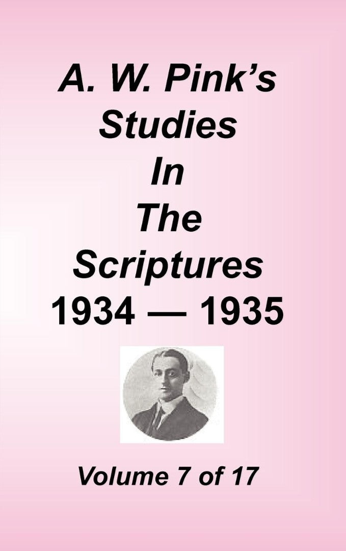 A. W. Pink's Studies in the Scriptures, Volume 07 - Re-vived