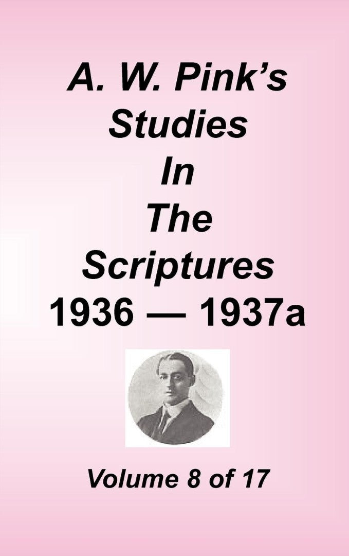A. W. Pink's Studies in the Scriptures, Volume 08 - Re-vived