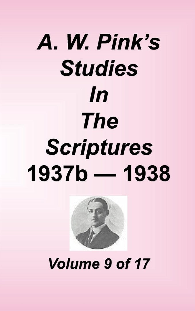 A. W. Pink's Studies in the Scriptures, Volume 09 - Re-vived