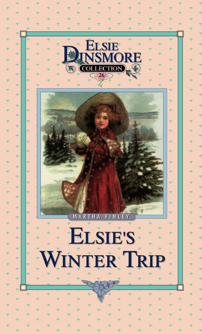 Elsie's Winter Trip, Book 26 - Re-vived