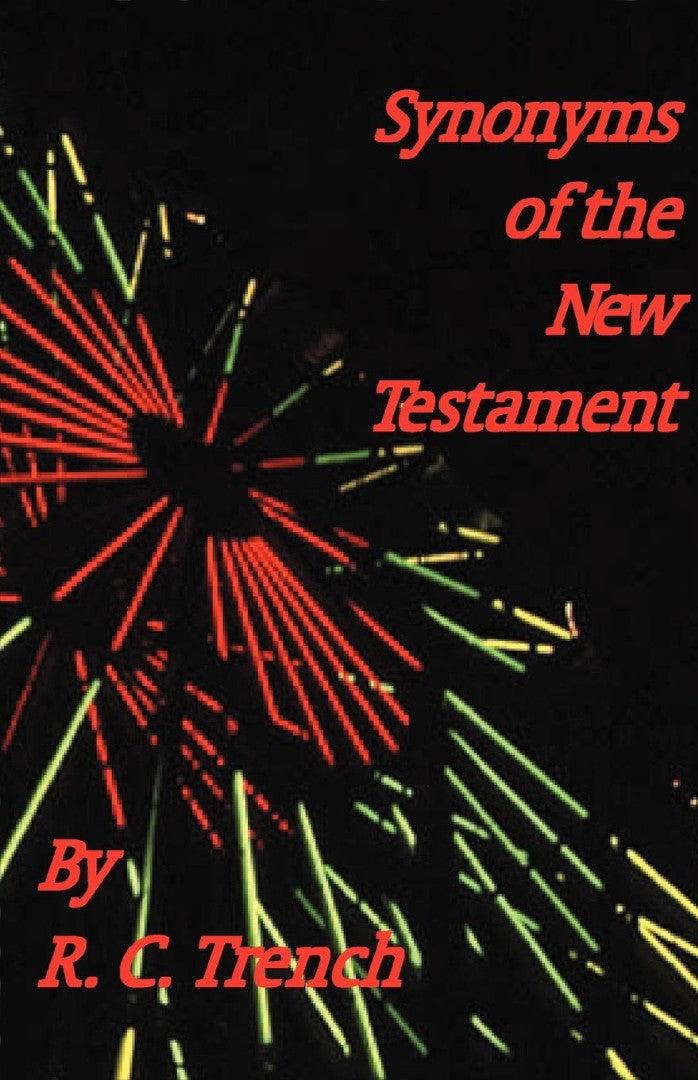 Synonyms of the New Testament - Re-vived