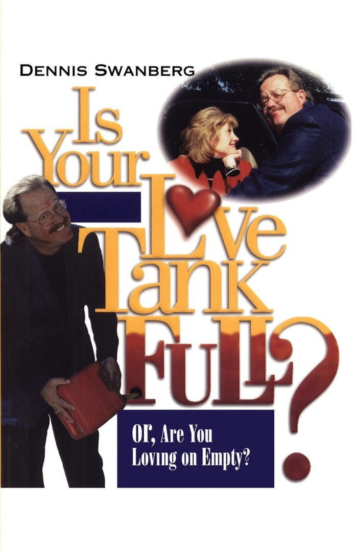 Is Your Love Tank Full? - Re-vived