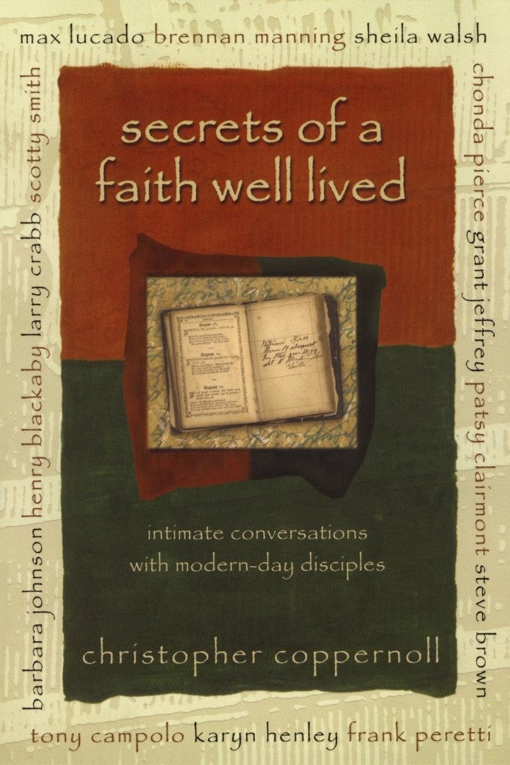 Secrets of a Faith Well Lived - Re-vived